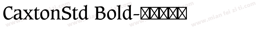 CaxtonStd Bold字体转换